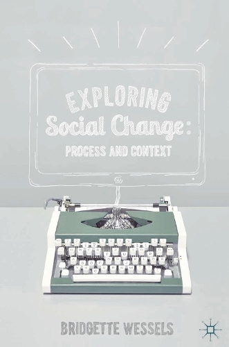 Бумажная книга «Exploring Social Change: Process and Context», автор Бриджит Вессельс - фото №1