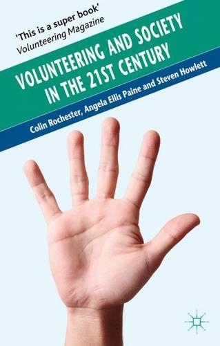 Бумажная книга «Volunteering and Society in the 21st Century», авторов Анжела Эллис Пейн, Колин Рочестер, Мета Циммек, С. Хоулетт - фото №1