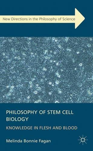 Бумажная книга «Philosophy of Stem Cell Biology: Knowledge in Flesh and Blood», автор М. Фэган - фото №1