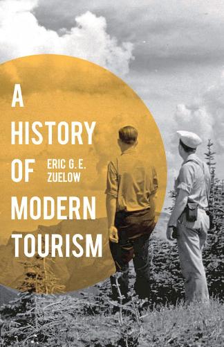 Бумажная книга «A History of Modern Tourism», автор Эрик Зуэлов - фото №1
