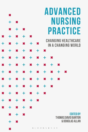 Паперова книга «Advanced Nursing Practice: Changing Healthcare in a Changing World», авторів Дуглас Аллан, Томас Девід Бартон - фото №1