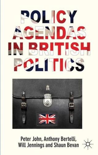 Бумажная книга «Policy Agendas in British Politics», авторов A. Бертелли, П. Джон, С. Беван, У. Дженнингс - фото №1