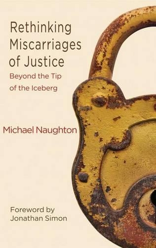 Паперова книга «Rethinking Miscarriages of Justice: Beyond the Tip of the Iceberg», автор М. Нотон - фото №1