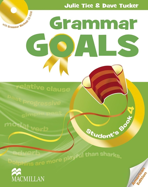 Паперова книга «Grammar Goals. Level 4. Student's Book & CD Rom. American Edition», авторів Джулі Тайс, Дейв Такер, Джулія Сандер - фото №1
