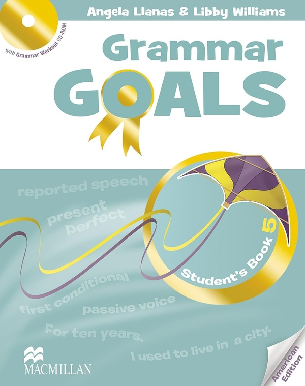 Паперова книга «Grammar Goals. Level 5. Student's Book & CD Rom. American Edition», авторів Анджела Лланас, Ліббі Уільямс, Хелен МакКенна - фото №1
