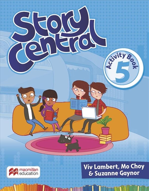 Паперова книга «Story Central 5 Activity Book», авторів Сюзанна Гейнор, Вив Ламберт, Мо Чой - фото №1