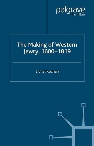 Бумажная книга «The Making of Western Jewry, 1600-1819», автор Л. Кочан - фото №1