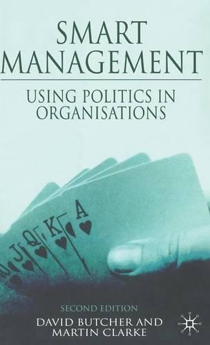 Паперова книга «Smart Management: Using Politics in Organizations», авторів Д. Батчер, М. Кларк - фото №1