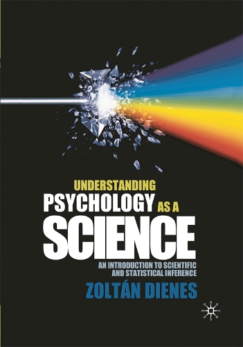 Бумажная книга «Understanding Psychology as a Science: An Introduction to Scientific and Statistical Inference», автор Золтан Дьенеш - фото №1