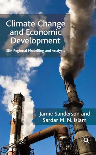 Бумажная книга «Climate Change and Economic Development: SEA Regional Modelling and Analysis», авторов Дж. Сандерсон, С. Ислам - фото №1