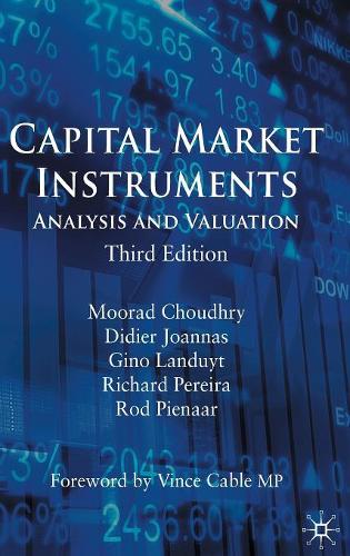 Бумажная книга «Capital Market Instruments: Analysis and Valuation», авторов Д. Джоаннас, Г. Ландуит, М. Чаудри, Р. Перейра, Р. Пиенаар - фото №1