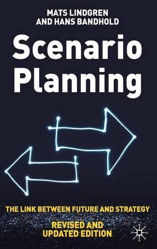Бумажная книга «Scenario Planning - Revised and Updated: The Link Between Future and Strategy», авторов Х. Бандхольд, Матс Линдгрен - фото №1