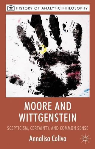 Бумажная книга «Moore and Wittgenstein: Scepticism, Certainty and Common Sense», автор A. Колива - фото №1