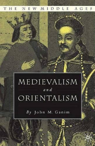 Бумажная книга «Medievalism and Orientalism», автор Дж. Ганим - фото №1