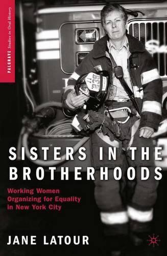 Бумажная книга «Sisters in the Brotherhoods: Working Women Organizing for Equality in New York City», автор Дж. ЛаТур - фото №1