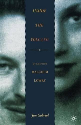 Бумажная книга «Inside the Volcano: My Life with Malcolm Lowry», авторов Ян Габриаль, На На - фото №1