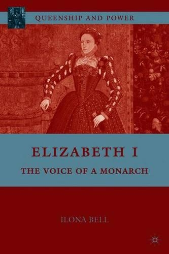 Бумажная книга «Elizabeth I: The Voice of a Monarch», автор И. Белл - фото №1