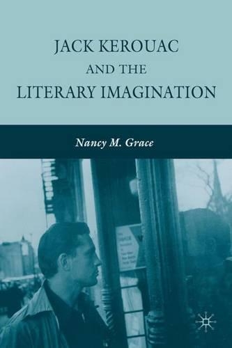 Паперова книга «Jack Kerouac and the Literary Imagination», автор Н. Грейс - фото №1