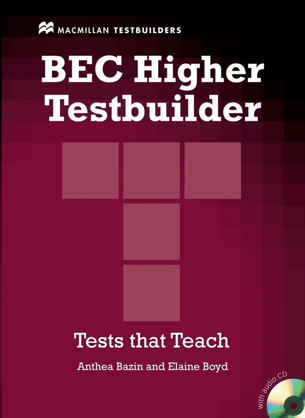 [object Object] «BEC Higher Testbuilder. Tests that Teach», авторов Элейн Бойд, Антея Базен - фото №1