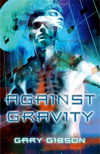 Бумажная книга «Against Gravity», автор Гэри Гибсон - фото №1