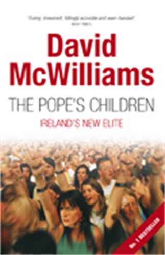 Паперова книга «The Pope's Children: Ireland's New Elite», автор Девід Маквільямс - фото №1