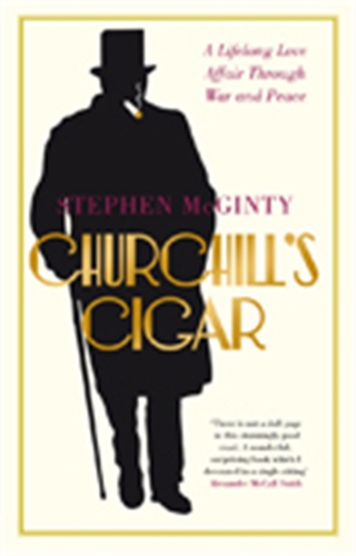 Паперова книга «Churchill's Cigar: A Lifelong Love Affair Through War and Peace», автор Стівен Макґінті - фото №1