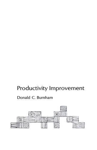 Бумажная книга «Productivity Improvement», автор Дональд К. Бернхем - фото №1