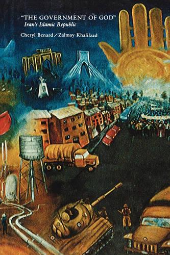 Паперова книга «The Government of God: Iran's Islamic Republic», авторів Шеріл Бенард, Залмай Калілзад - фото №1