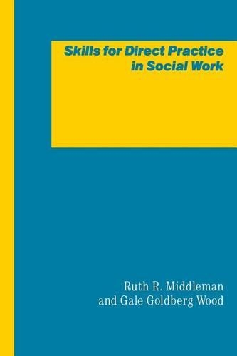 Паперова книга «Skills for Direct Practice in Social Work», авторів Гейл Голдберг Вуд, Рут Р. Міддлтон - фото №1