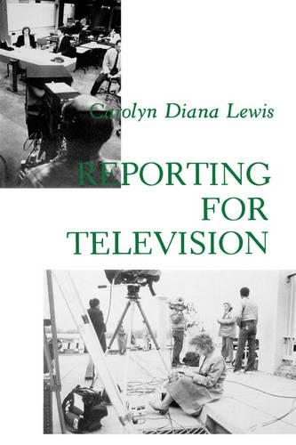 Бумажная книга «Reporting for Television», автор Кэролин Диана Льюис - фото №1