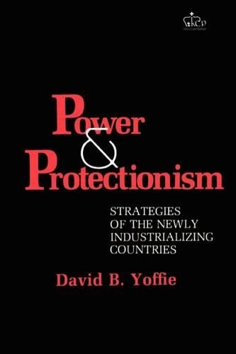 Бумажная книга «Power and Protectionism: Strategies of the Newly Industrializing Countries», автор Дэвид Йоффи - фото №1