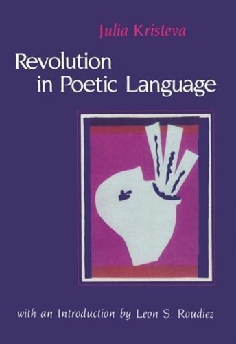 Бумажная книга «Revolution in Poetic Language», автор Юлия Кристева - фото №1