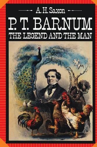 Паперова книга «P. T. Barnum: The Legend and the Man», автор А. Х. Саксон - фото №1