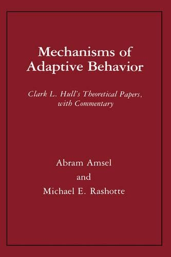 Паперова книга «Mechanisms of Adaptive Behavior: Clark L. Hull's Theoretical Papers, with Commentary», автор Кларк Леонард Халл - фото №1