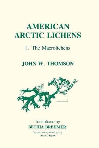 Паперова книга «American Arctic Lichens: The Macrolichens», автор Джон Томсон - фото №1