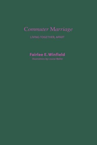 Паперова книга «Commuter Marriage: Living Together Apart», автор Фейрі Е. Вінфілд - фото №1