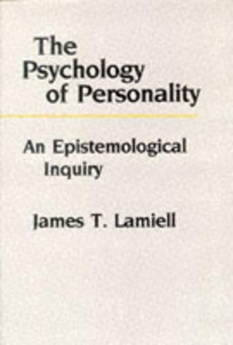 Бумажная книга «The Psychology of Personality: An Epistemological Inquiry», автор Джеймс Т. Ламиэлл - фото №1