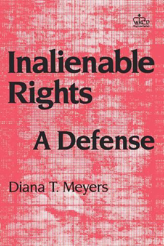 Паперова книга «Inalienable Rights: A Defense», автор Діана Т. Мейерс - фото №1
