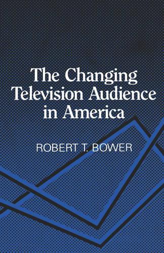 Бумажная книга «The Changing Television Audience in America», автор Роберт Т. Боуэр - фото №1
