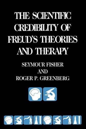Бумажная книга «The Scientific Credibility of Freud's Theories and Therapy», авторов Роджер Гринберг, Сеймур Фишер - фото №1
