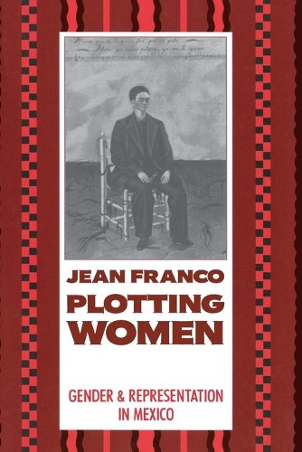 Бумажная книга «Plotting Women: Gender and Representation in Mexico», автор Жан Франко - фото №1