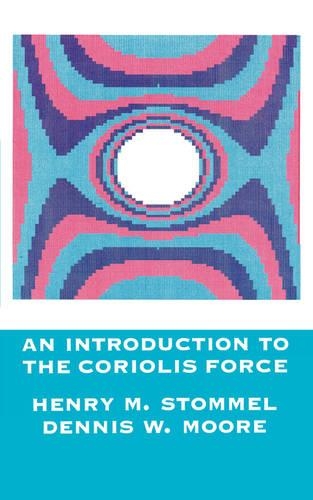 Бумажная книга «An Introduction to the Coriolis Force», авторов Деннис Мур, Генри Стоммел - фото №1