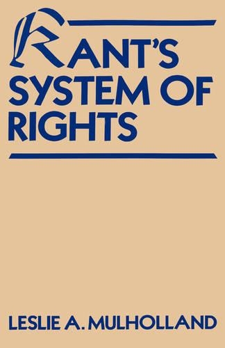 Бумажная книга «Kant's System of Rights», автор Лесли Артур Малхолланд - фото №1