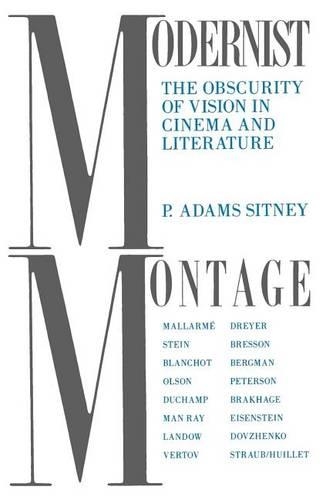 Бумажная книга «Modernist Montage: The Obscurity of Vision in Cinema and Literature», автор П. Адамс Ситни - фото №1