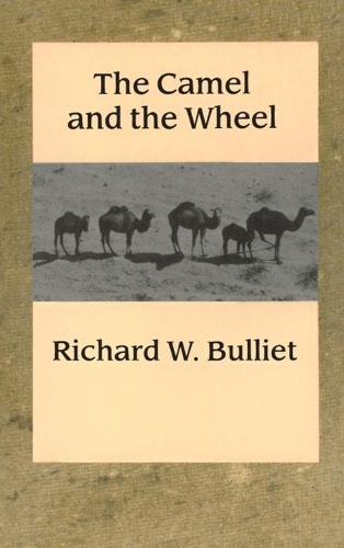 Бумажная книга «The Camel and the Wheel», автор Ричард Буллит - фото №1