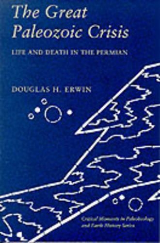 Паперова книга «The Great Paleozoic Crisis: Life and Death in the Permian», автор Дуглас Ервін - фото №1