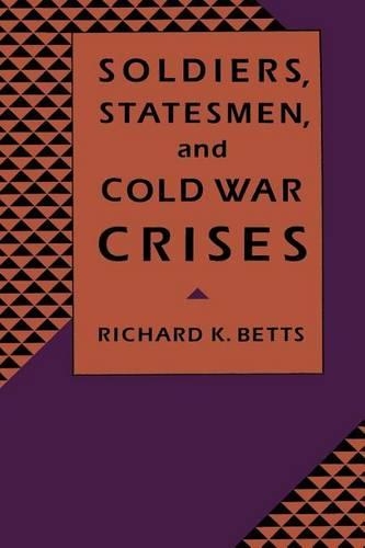 Паперова книга «Soldiers, Statesmen, and Cold War Crises», автор Річард Беттс - фото №1
