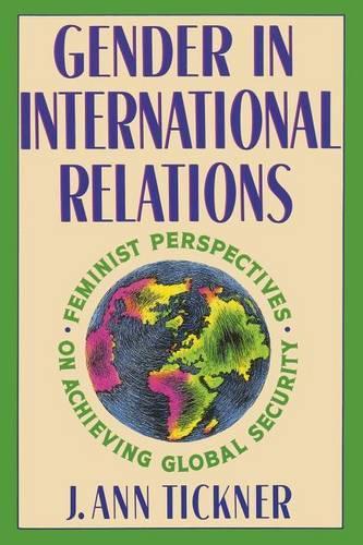 Бумажная книга «Gender in International Relations: Feminist Perspectives on Achieving Global Security», автор Дж. Энн Тикнер - фото №1