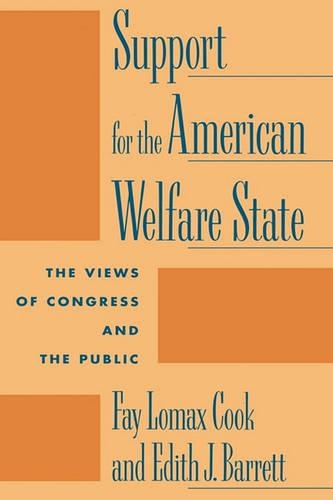 Бумажная книга «Support for the American Welfare State: The Views of Congress and the Public», авторов Эдит Дж. Барретт, Фэй Ломакс Кук - фото №1