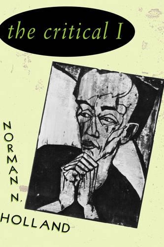 Бумажная книга «The Critical I», автор Норман Н. Холланд - фото №1